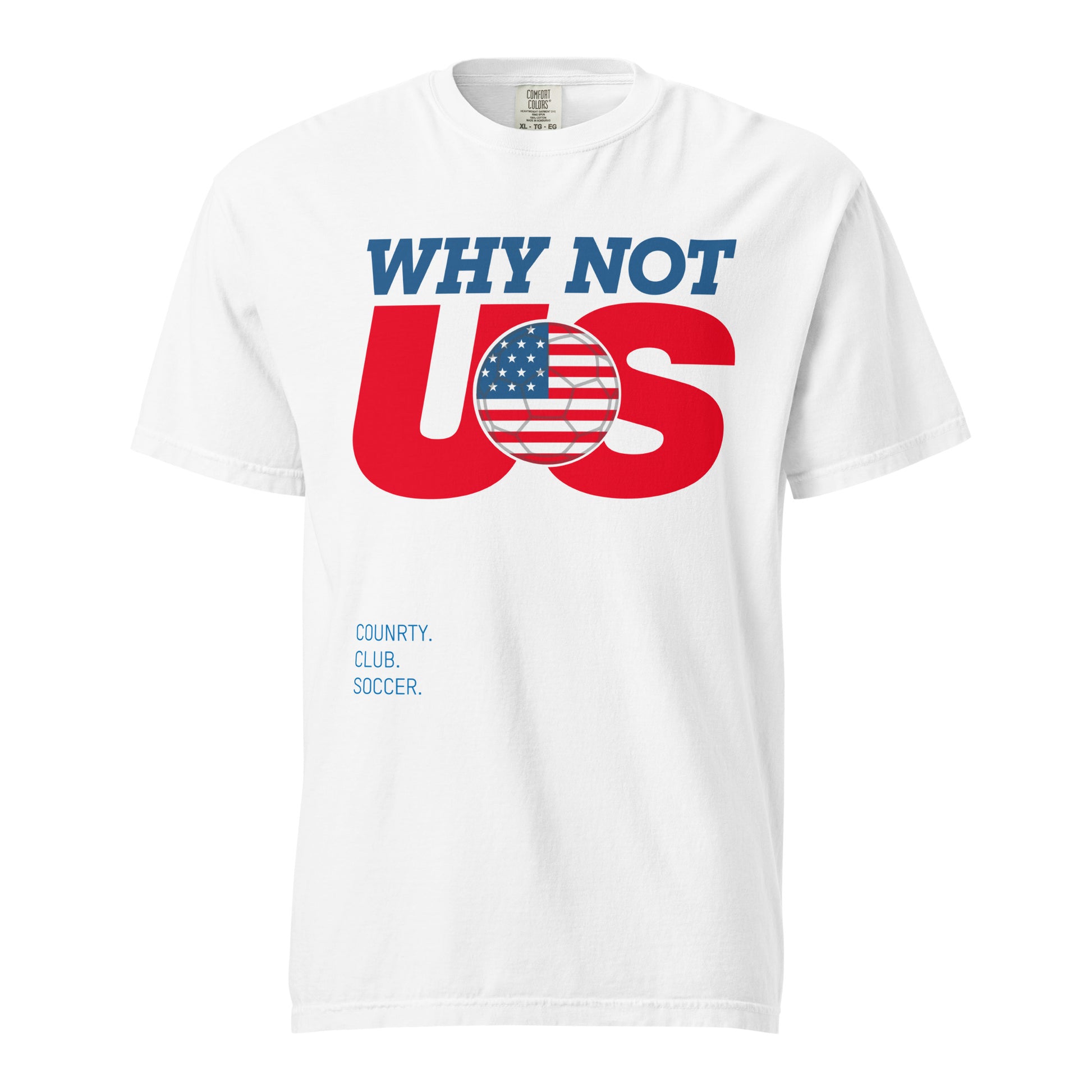 White t-shirt with 'Why Not US' graphic design featuring an American flag on a white background